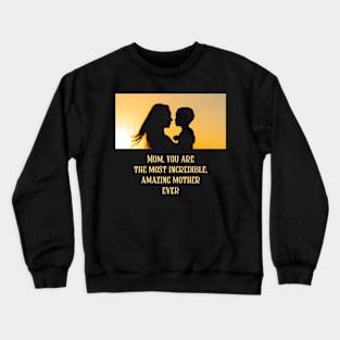 Amazing Mother Crewneck Sweatshirt